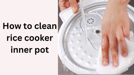 How to clean rice cooker inner pot