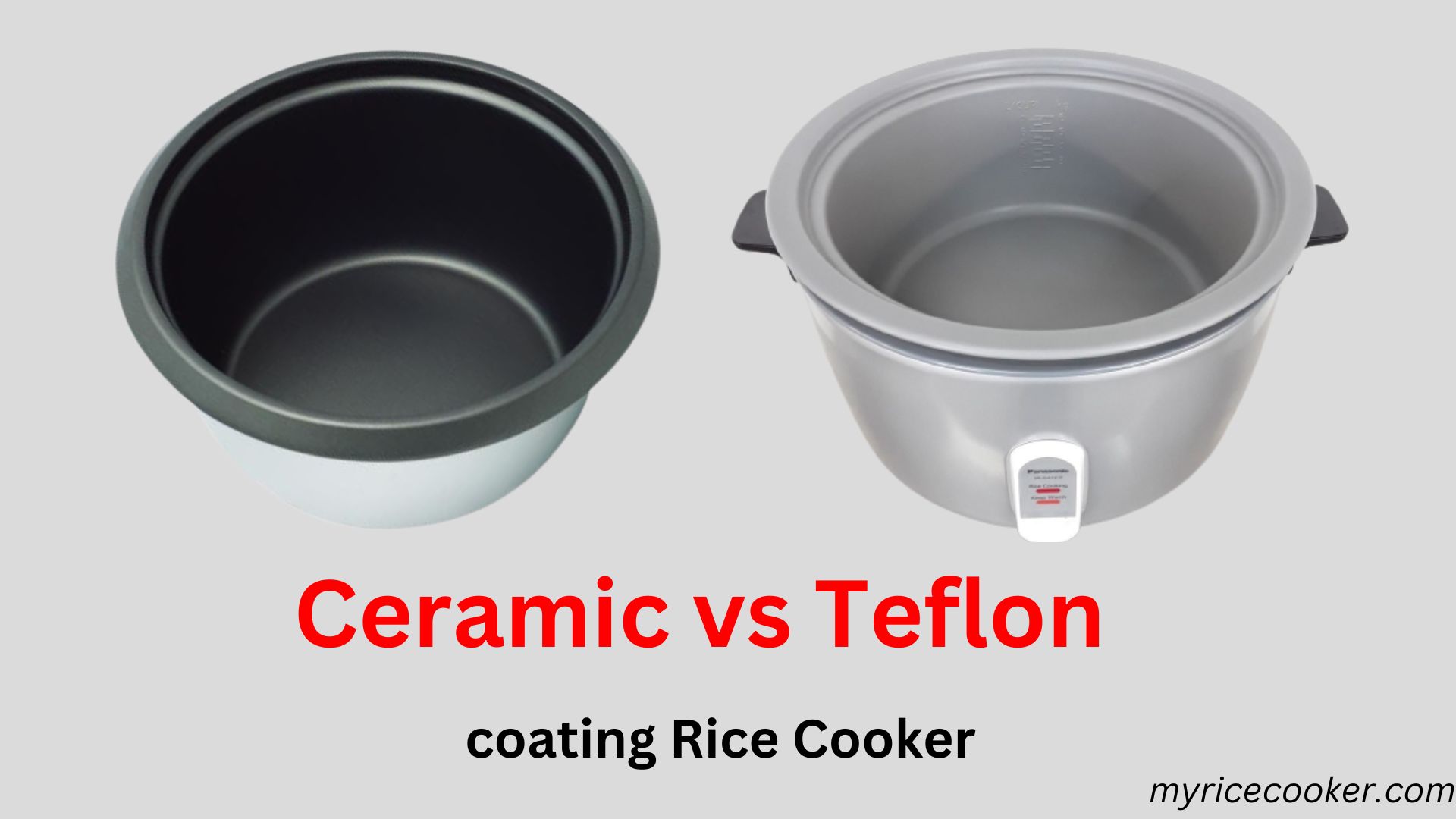 Ceramic vs Teflon coating Rice Cooker